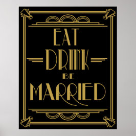 Art Deco Gatsby Style Afdruk "Eat Drink be married Poster