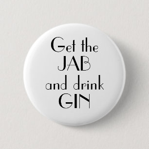 Art Deco Get Jab Drink Gin Vaccination Ronde Button 5,7 Cm