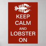 art deco kalm houden en obster aanhouden poster<br><div class="desc">Het  ontwerp van de illustratie deco met een elegante rode kreeft en de "Keep Calm and Carry on poster"-stijl is gewijzigd voor een kreeftenpartijthema. Jummy eten voor een fancy diner!</div>