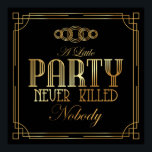 Art Deco Poster "Een klein feest heeft nooit niema<br><div class="desc">Art Deco-Poster "Een klein feest heeft nooit niemand gedood" - Gatsby geïnspireerd</div>