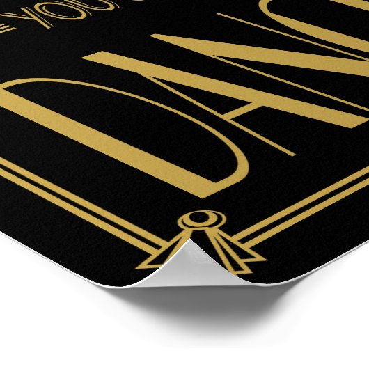 Art Deco Roaring 20 Vertrouw me dat je een dansdru Poster (Hoek)