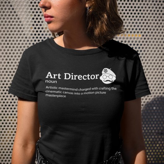 Art Director Definition DAR Mode - Filmcrew T-shirt