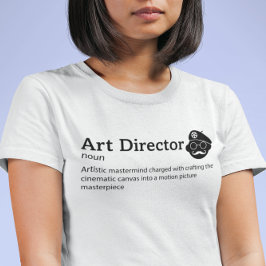 Art Director Definition Light Mode - Filmmaker T-shirt