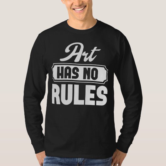 Art Has No Rules Artist  Graphic Tees For Women an (Voorkant)