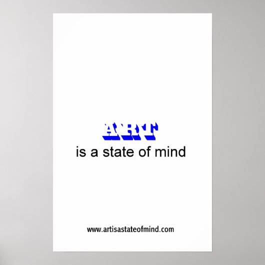 ART is een gemoedstoestand Poster (Voorkant)