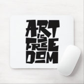 Art Is Freedom Mouse Pad Muismat (Met muis)