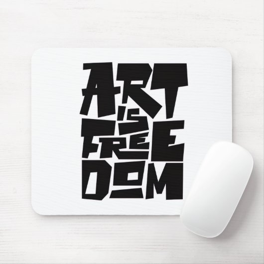Art Is Freedom Mouse Pad Muismat (Met muis)