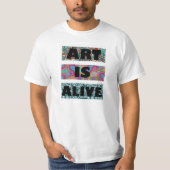 Art is live t-shirt (Voorkant)