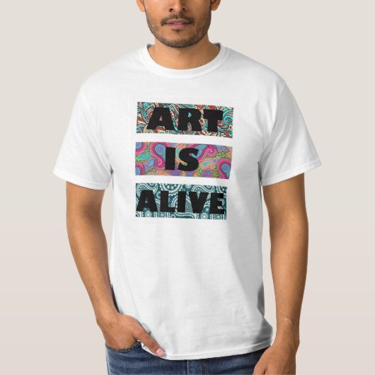 Art is live t-shirt (Voorkant)