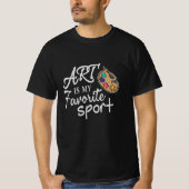 Art is mijn favoriete sport t-shirt (Voorkant)