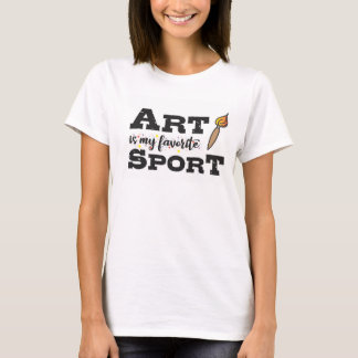 Art is mijn favoriete sport t-shirt