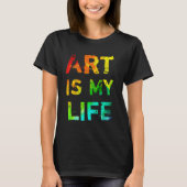 Art is mijn leven t-shirt (Voorkant)