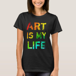 Art is mijn leven t-shirt