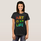 Art is mijn leven t-shirt (Voorkant volledig)