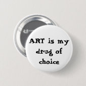ART is mijn medicijn Ronde Button 5,7 Cm (Voorkant /achterkant)