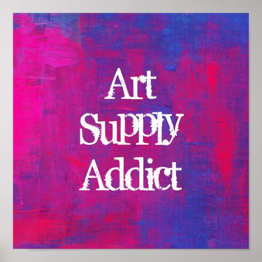 Art Supply Addication op een Abstracte achtergrond Poster (Voorkant)