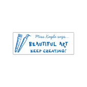 Art Teacher Beautiful Keep Creating Praise Stamp Zelfinktende Stempel (Design)