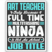 Art Teacher Functie Beroep Beroep Grappig Creatief Sticker (Voorkant)