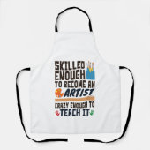 Art Teacher Funny Skill Crazy Schort (Voorkant)