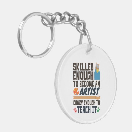 Art Teacher Funny Skill Crazy Sleutelhanger (Voorkant Links)