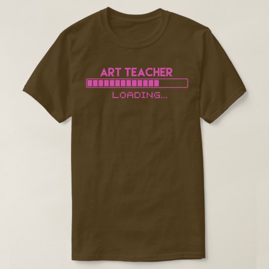 Art Teacher Loading T-shirt (Design voorkant)