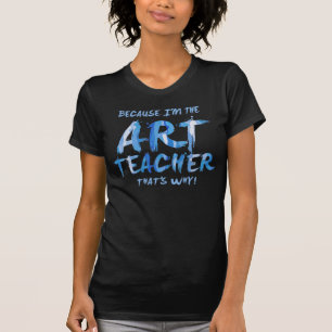 Art Teacher T-shirt