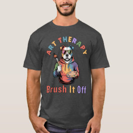 Art Therapy Brush It Off,  kunsttherapeut T-shirt