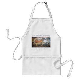 Art Was First Created With A Purpose Apron Standaard Schort