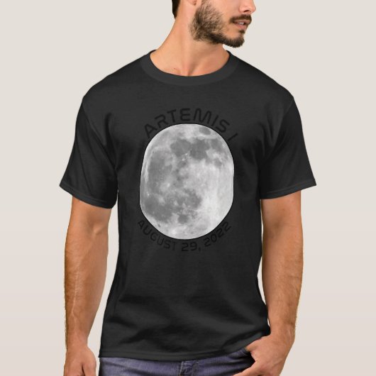 Artemis Mission August 29 2022 We Are Going To The T-shirt (Voorkant)