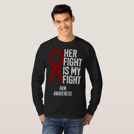 Arteriovenous Malformation Her Fight Is My Fight A T-shirt (Voorkant volledig)