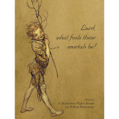 Arthur Rackham Puck Lord what fools CC0950 Small Poster