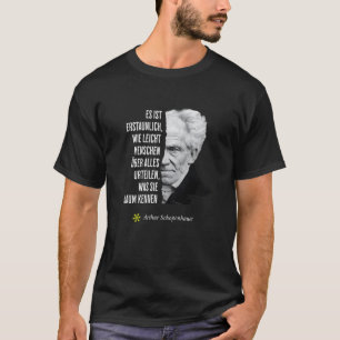 Arthur Schopenhauer Filosofie Citaat Verjaardag Fe T-shirt