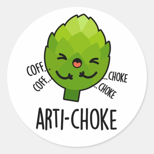 Arti-choke Funny Veggie Artichoke Pun Ronde Sticker (Voorkant)