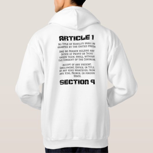 Article 1, Section 9. No Emoluments  Hoodie (Achterkant)