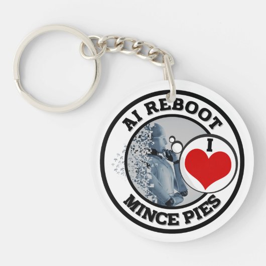 Artificial Intelligence (AI) - I Love Mince Pies Sleutelhanger (Voorkant)