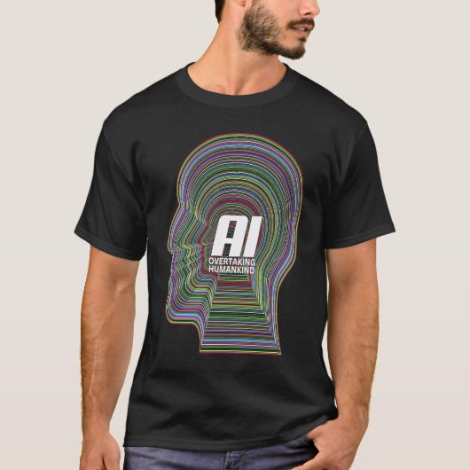 Artificial Intelligence AI Tech Overtaking Humanki T-shirt (Voorkant)