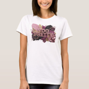 Artistiek Rode TOO PRETTY Tekst Ontwerp T-shirt