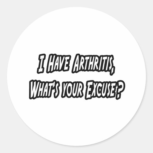 Artritis...Excuseer? Ronde Sticker (Voorkant)