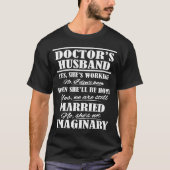 Arts Husband T-Shirt Doctor Husband T-Shirt			 (Voorkant)