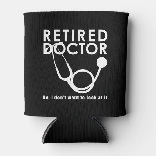 Arts in ruste met Stethoscoop en Sassy Funny Quote Blikjeskoeler (Voorkant)