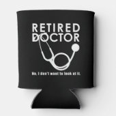 Arts in ruste met Stethoscoop en Sassy Funny Quote Blikjeskoeler (Achterkant)