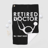 Arts in ruste met Stethoscoop en Sassy Funny Quote Golfhanddoek (Insitu)