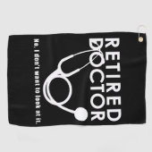 Arts in ruste met Stethoscoop en Sassy Funny Quote Golfhanddoek (Horizontaal)