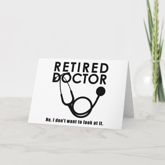 Arts in ruste met Stethoscoop en Sassy Funny Quote Kaart (Voorkant)