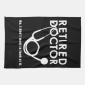 Arts in ruste met Stethoscoop en Sassy Funny Quote Theedoek (Horizontaal)