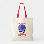 Arts met pensioen Funny Retirement Gezegde Tote Bag (Achterkant)
