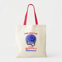 Arts met pensioen Funny Retirement Gezegde Tote Bag