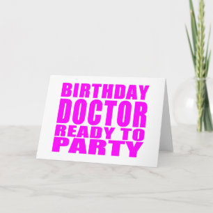 Artsen : Birthday Doctor Ready to Party Kaart