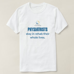 Artsen blijven in Rehab T-Shirt