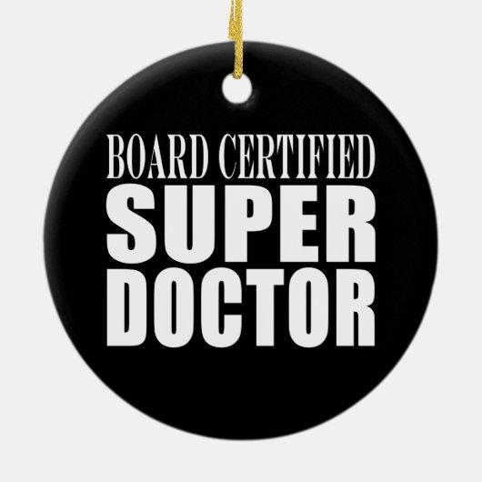 Artsen die partij zijn : Board Certified Super Doc Keramisch Ornament (Achterkant)